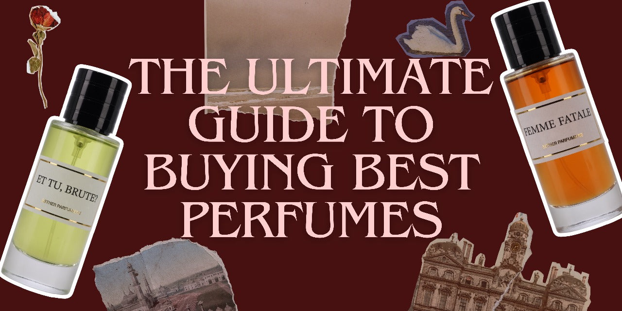 Best Perfume guide featuring Esther Parfumerie