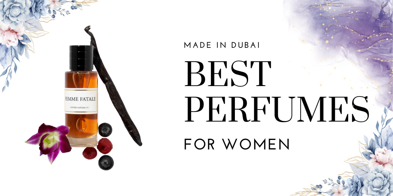 Best Perfume for Women from Dubai.