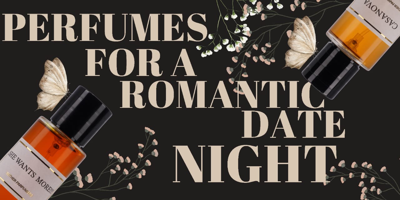 The Best Perfumes for a Romantic Date Night