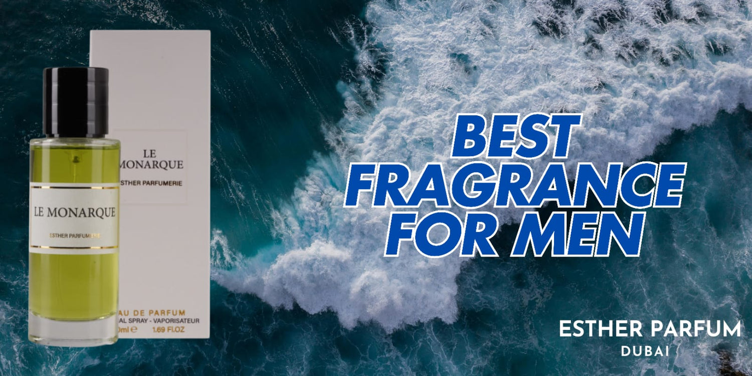 Best fragrances for men featuring Esther Parfumerie’s Le Monarque